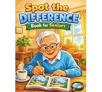 spot the difference book for seniors: Fun and Relaxing Spot the Difference Puzzles for Seniors, Large Print Brain Games for Mind and Memory