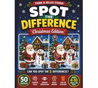 Spot the Difference Christmas Edition: 50 Relaxing Holiday Puzzles to Find 6 Differences - Large Print Activity Book for Adults, Teens, Kids and ... (Think & Relax Spot the Difference Series)