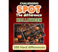 Spot The Difference For Adults: 350 Chilling Halloween Picture Puzzles to Test Your Observation Skills