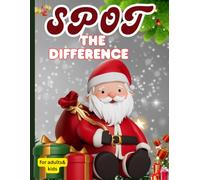 Spot The Difference for Adults and Kids: Christmas Theme Find The Difference Book For Fun And Happy Improving Memory Power