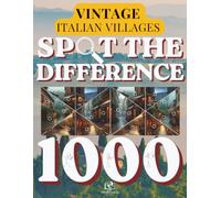 Spot the Difference for Adults: Tuscan Villages & Italian Escapes: Italian Countryside & Vineyard Terraces | 120+ Visual Puzzles with 1000+ Hidden ... Puzzle Series by MindCanvas Studio)
