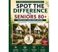 Spot the Difference for Seniors 80+: Extra Easy Large Print | Only 3 Differences Per Puzzle | Relaxing Visual Fun for Aging Minds: 120+ Easy Picture ... (Istinbat Live Calm Puzzle Collection)