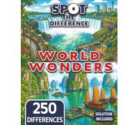 Spot the Difference for Seniors World Wonders Edition: 50 Beautiful Landscapes from Around the World (Seniors Stay Sharp Series)
