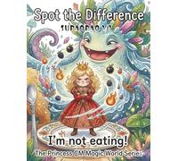 Spot the Difference:I’m not eating!: The Princess CM Magic World Series (The Princess CM Magic World Series:I’m not eating!)