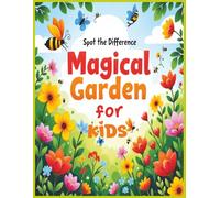 Spot the Difference Magical Garden for Kids: Fun & Colorful Puzzles to Boost Observation, Focus, and Problem-Solving Skills | 8.5 x 11 inches | Ideal for kids ages 4-8.