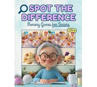 Spot the Difference - Memory Games for Seniors and Older Adults (Vol.2): Large Print Picture Puzzles with Easy-to-See Differences to Improve Memory, ... for Relaxation and Mental Stimulation