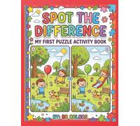 SPOT THE DIFFERENCE: MY FIRST PUZZLE ACTIVITY BOOK