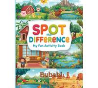 Spot the Difference - My Fun Activity Book: A Brain-Boosting Puzzle Adventure for Kids