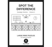 Spot the Difference: Nostalgic America: 30 Large-Print Picture Puzzles for Adults & Seniors