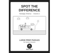 Spot the Difference: Nostalgic America: 30 More Large-Print Picture Puzzles for Adults & Seniors
