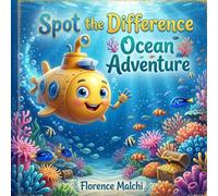 Spot the Difference Ocean Adventure: An Interactive Marine Life Puzzle Book for Kids Ages 4-8 (The Spot the Difference Adventure Series)