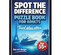 Spot the Difference Puzzle Book for Adults: Travel Deluxe Edition | 100 Black and White Illustrations in Line Art Design for Age 55+ | Featuring ... | Large Print (Relax & Travel Puzzle Series)