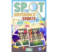 Spot the Difference Sports: Exciting Spot the Difference Book for Adults, Teens and Seniors - Search & Find the Differences in Sporty Vibrant Scenes - ... Large Print (A Spot the Difference Adventure)