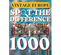 Spot the Difference - Vintage Europe: Find the Differences in Classic European Visual Puzzles for Adults: A Relaxing Puzzle Adventure with +120 Scenic ... Puzzle Series by MindCanvas Studio)