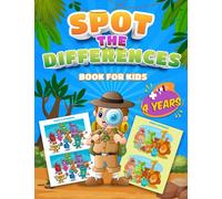Spot The Differences Book For Kids +4 Years: Find the difference puzzle book for children Ages 4-8 | Over 250 Differences | IN FULL COLOR | A Fun Search and Solve Picture Book