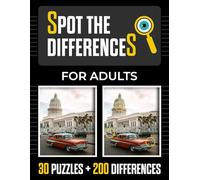 Spot the Differences for Adults: Visual exercises to stimulate memory, concentration, and mental agility (30 images with over 200 differences) for adults (Serie X)