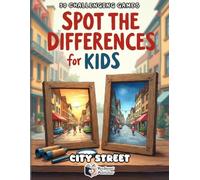 Spot the Differences for Kids - City Street Adventure: 50 Fun Find the Difference Puzzles for Kids Ages 4-8 | City Scenes Brain Games, Visual Puzzle ... Book (Spot the Differences Adventure Series)