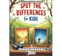 Spot the Differences for Kids - Spring Meadow Adventure: 50 Fun and Challenging Spot the Difference Puzzles with Score Tracker | Spring-Themed ... 4-8 (Spot the Differences Adventure Series)