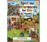 Spot the Differences for Kids: Volume 3: 20 Fun Picture Puzzles with 10 Differences Each + Bonus Coloring Pages | Brain Games for Ages 6-10