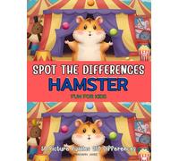 Spot the Differences Hamster Activity Book for Kids Ages 4-8: 50 Cute Puzzle Scenes.Answer Key Include. Size 8.5x11 inches