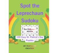 Spot the Leprechaun Sudoku: 100 Easy St. Patrick's Day Puzzles (Large Print)