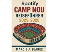 Spotify Camp Nou Reiseführer 2025-2026
