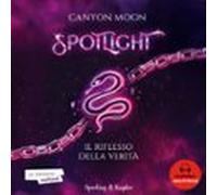 Spotlight. Il Riflesso Della Verità (audiolibro)