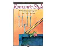 Spotlight on romantic style na book piano: Five Original Pieces for the Intermediate Pianist in Preparation for the Works of Chopin