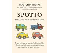 Spotto: Have Fun in the Car - Fun Games for Everyday Car Rides: Travel-friendly car games for kids & adults | Spotting challenges, number plate hunts & creative fun for ages 5 to 80+