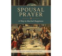 Spousal Prayer: A Way to Marital Happiness