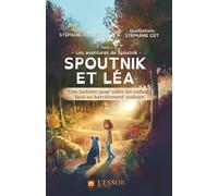 Spoutnik et Léa: Ensemble contre le harcèlement scolaire