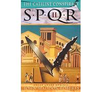 Spqr Ii: The Catiline Conspiracy: 2 (Spqr Roman Mysteries)
