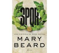 SPQR - UMA HISTÓRIA DA ROMA ANTIGA