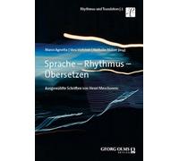 Sprache - Rhythmus - Übersetzen: Ausgewählte Schriften von Henri Meschonnic: 2