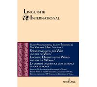 Sprachenvielfalt in der Welt und für die Welt / Linguistic Diversity in the World and for the World: Akten des 58. Linguistischen Kolloquiums in ... de Vilnius: 47 (Linguistik International)