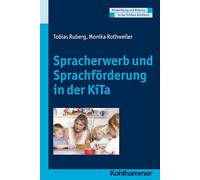 Spracherwerb und Sprachförderung in der KiTa (Entwicklung und Bildung in der Fruhen Kindheit)