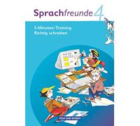 Sprachfreunde 4. Schuljahr. 5-Minuten Training "Richtig schreiben". Ausgabe Nord/Süd. Arbeitsheft
