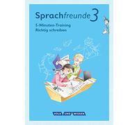 Sprachfreunde - Ausgabe Nord/Süd 3. Schuljahr - 5-Minuten-Training "Richtig schreiben": Arbeitsheft