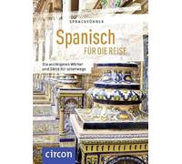 Sprachführer Spanisch für die Reise: Die wichtigsten Wörter und Sätze für unterwegs. Mit Zeigewörterbuch