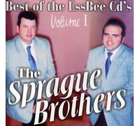 Sprague Brothers - Best Of The Essbee CD's Volume 1