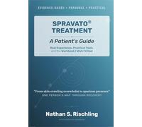 SPRAVATO® Treatment: A Patient's Guide: Real Experience, Practical Tools, and the Workbook I Wish I'd Had