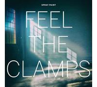 Spray Paint - Feel The Clamps [Vinilo]