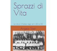 Sprazzi di Vita: La vita a Villalba negli anni 20 2 30