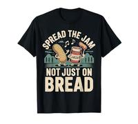 Spread The Jam Not Just On Bread Motivacional Positivo - Camiseta
