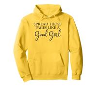 Spread Those Pages Good Girl I Look Better Bent Over a Book Sudadera con Capucha