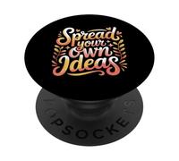 Spread Your Own Ideas Thinker Mind Thoughts |- PopSockets PopGrip Adhesivo