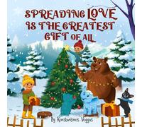 Spreading Love is The Greatest Gift of All (Pablo the French Bulldog Kids Books)