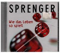 Sprenger - Wie das Leben so spielt