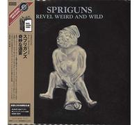 Spriguns - Revel Weird & Wild