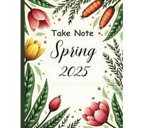 Spring 2025 Vintage Botanical Notebook for Plant Lovers: Planner & Journal for Gardening, Spring Planting, and Plant Care - Wide Ruled, 7.5 x 9.25 in